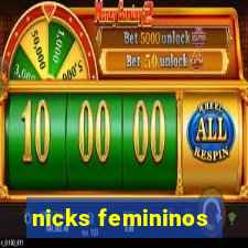 nicks femininos